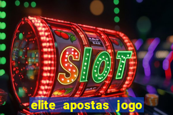 elite apostas jogo do bicho